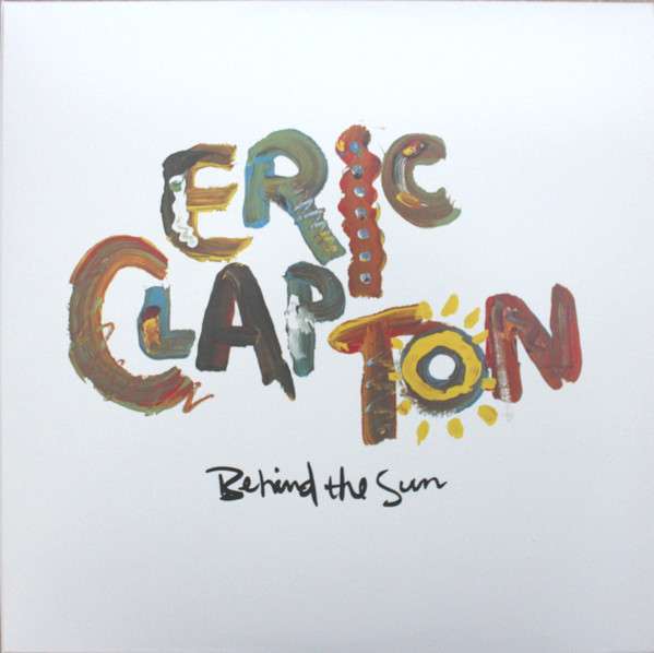 Eric Clapton – Behind The Sun 2 LP